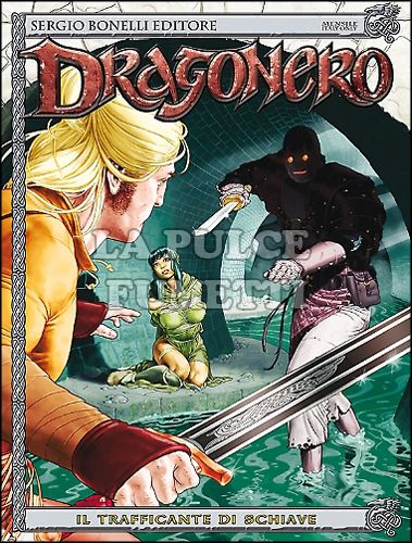 DRAGONERO # 17: IL TRAFFICANTE DI SCHIAVE